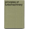 Principles Of Turbomachinery door R.K. Turton