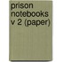 Prison Notebooks V 2 (Paper)