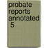 Probate Reports Annotated  5