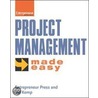 Project Management Made Easy door Sid Kemp