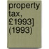 Property Tax, £1993] (1993)