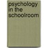 Psychology In The Schoolroom