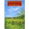 Pub Walks In Buckinghamshire by Trevor Yorke