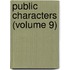 Public Characters (Volume 9)