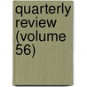 Quarterly Review (Volume 56) door General Books