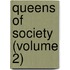 Queens of Society (Volume 2)