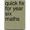 Quick Fix For Year Six Maths door Richard Cooper