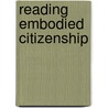 Reading Embodied Citizenship door Emily Russell
