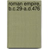 Roman Empire, B.C.29-A.D.476 door Henry Stuart Jones