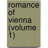 Romance of Vienna (Volume 1) by Frances Milton Trollope