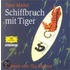 Schiffbruch Mit Tiger. 7 Cds