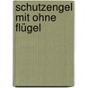 Schutzengel mit ohne Flügel by Arto Paasillinna