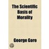 Scientific Basis Of Morality