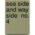 Sea Side And Way Side  No. 4