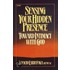 Sensing Your Hidden Presence