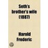 Seth's Brother's Wife (1887)