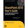 Sharepoint 2010 User's Guide by Tony Smith