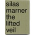 Silas Marner the Lifted Veil