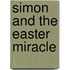 Simon And The Easter Miracle