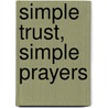 Simple Trust, Simple Prayers door Cindy Mallin