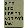 Sinn und Unsinn von Soft Law by Dominik E. Arndt