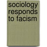 Sociology Responds to Facism door Turner/