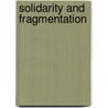 Solidarity And Fragmentation door Richard Oestreicher