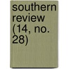 Southern Review (14, No. 28) by Albert Taylor Bledsoe