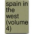 Spain in the West (Volume 4)