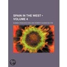 Spain in the West (Volume 4) door Eusebio Francisco Kino