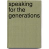Speaking for the Generations door Simon J. Ortiz