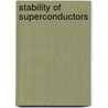 Stability Of Superconductors door Lawrence Dresner