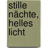 Stille Nächte, helles Licht door Rolf Zuckowski