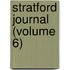 Stratford Journal (Volume 6)
