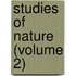 Studies Of Nature (Volume 2)