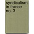 Syndicalism In France  No. 3