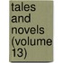 Tales And Novels (Volume 13)