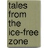 Tales From The Ice-Free Zone