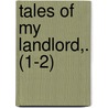 Tales Of My Landlord,. (1-2) door Walter Scott