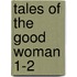 Tales Of The Good Woman  1-2