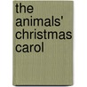 The Animals' Christmas Carol door Helen Ward