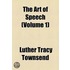The Art Of Speech ... (V. 1)