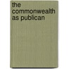 The Commonwealth As Publican by John Walker