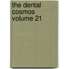The Dental Cosmos  Volume 21 door John Hugh McQuillen