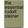 The Essential Rudolf Steiner door Rudolf Steiner