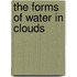 The Forms Of Water In Clouds
