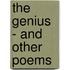 The Genius - And Other Poems
