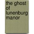 The Ghost of Lunenburg Manor