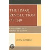 The Iraqi Revolution Of 1958 door Juan Romero