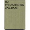 The Low-Cholesterol Cookbook door Doris Muliar